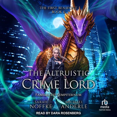 The Altruistic Crime Lord – omslag til lydbogen af Sarah Noffke, Michael Anderle
