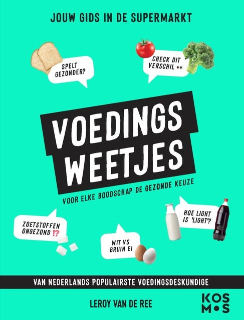 Voedingsweetjes: Jouw gids in de supermarkt – omslag van het luisterboek van Leroy van de Ree