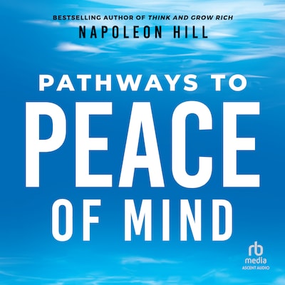 Pathways to Peace of Mind – omslag til lydbogen af Napoleon Hill