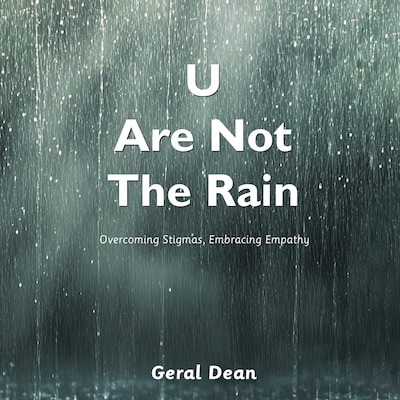U Are Not The Rain – omslag til lydbogen af Geral Dean
