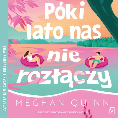 Póki lato nas nie rozłączy – okładka audiobooka, autor Meghan Quinn