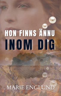 Hon finns ännu inom dig – omslag till ljudboken av Marie Englund