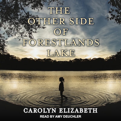 The Other Side of Forestlands Lake – omslag til lydbogen af Carolyn Elizabeth