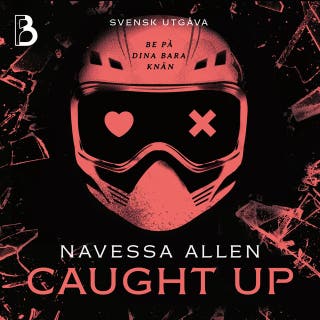Caught Up (svensk utgåva)