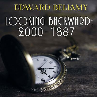Looking Backward: 2000-1887 – omslag til lydbogen af Edward Bellamy