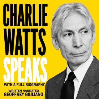 Charlie Watts Speaks: With A Full Biography