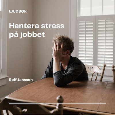 Hantera stress på jobbet: hitta lugn och balans i arbetslivet