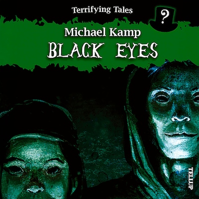 Terrifying Tales #5: Black Eyes – omslag til lydbogen af Michael Kamp, Benjamin Jensen
