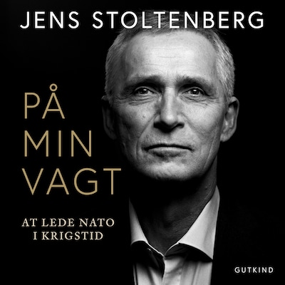 På min vagt – omslag til lydbogen af Jens Stoltenberg