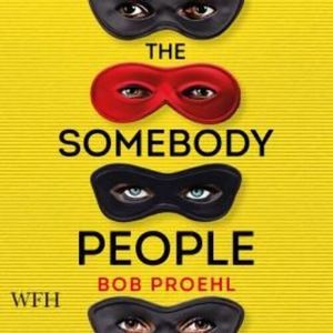 The Somebody People – okładka audiobooka, autor Bob Proehl