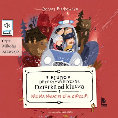 Biuro detektywistyczne Dziurka od klucza. Nie ma nadziei dla złodziei