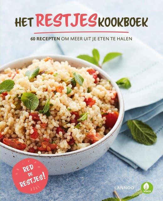 Het restjeskookboek: 60 recepten om meer uit je eten te halen – omslag van het luisterboek van VLACO