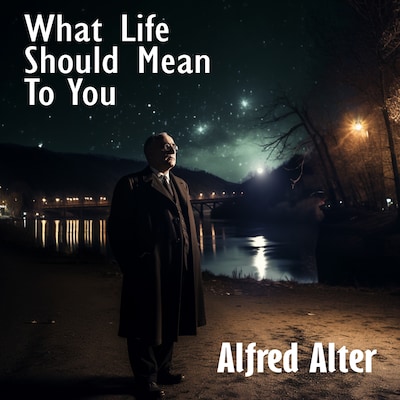 What Life Should Mean To You