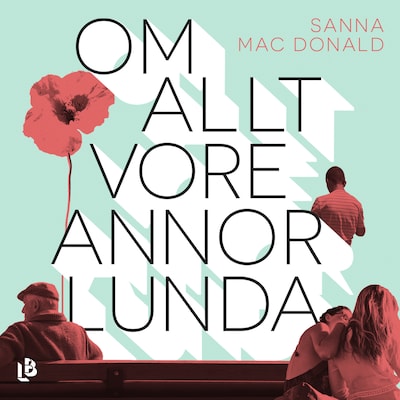 Om allt vore annorlunda