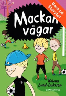 Mackan vågar