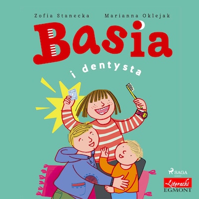 Basia i dentysta – okładka audiobooka, autor Zofia Stanecka
