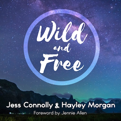 Wild and Free – omslag til lydbogen af Hayley Morgan, Jess Connolly