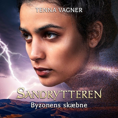 Sandrytteren #2: Byzonens skæbne – omslag til lydbogen af Tenna Vagner