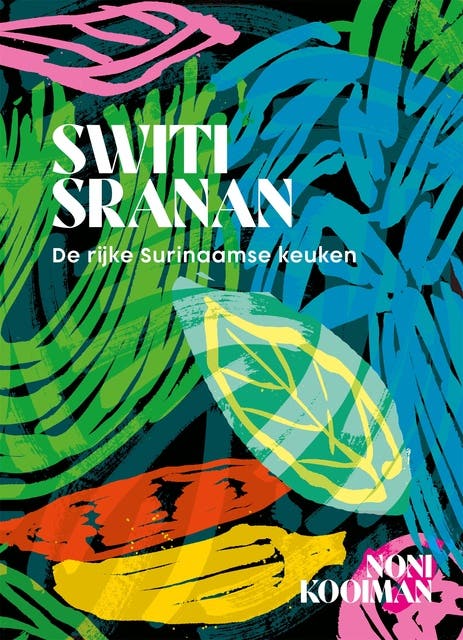 Switi Sranan: De rijke Surinaamse keuken