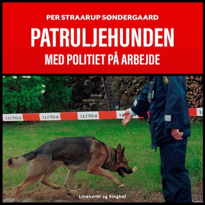 Patruljehunden. Med politiet på arbejde – omslag til lydbogen af Per Straarup Søndergaard