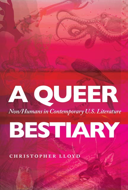 A Queer Bestiary: Non/Humans in Contemporary U.S. Literature – omslag til lydbogen af Christopher Lloyd