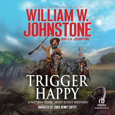 Trigger Happy – omslag til lydbogen af William W. Johnstone, J. A. Johnstone