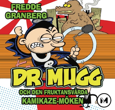 Dr mugg - och kamikaze-möken