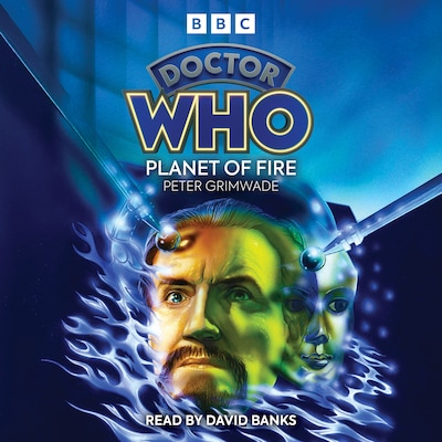 Doctor Who: Planet of Fire – omslag til lydbogen af Peter Grimwade