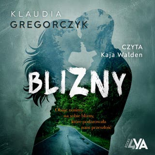 Blizny – okładka audiobooka, autor Klaudia Gregorczyk