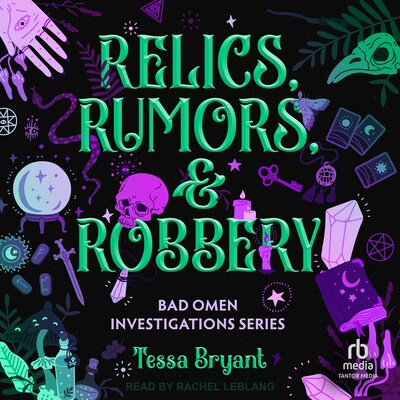 Relics, Rumors & Robbery – omslag til lydbogen af Tessa Bryant