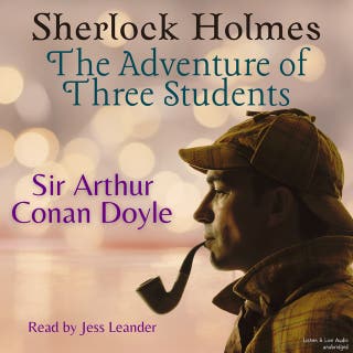 Sherlock Holmes: The Adventure of Three Students