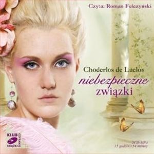 Niebezpieczne związki – okładka audiobooka, autor Choderlos De Laclos