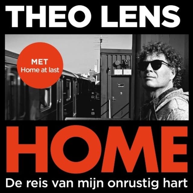 Home: Op zoek naar rust in mijn hart – omslag van het luisterboek van Theo Lens
