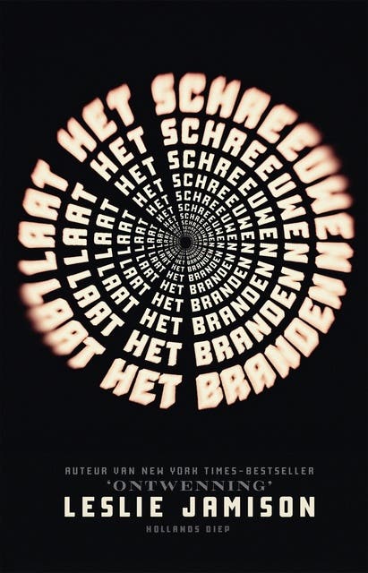 Laat het schreeuwen, laat het branden – omslag van het luisterboek van Leslie Jamison