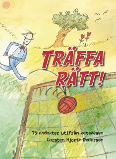 Träffa rätt ! – omslag till ljudboken av Carsten Hjorth Pedersen