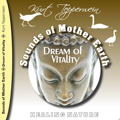 Sounds of Mother Earth - Dream of Vitality – omslag til lydbogen af Unknown Author