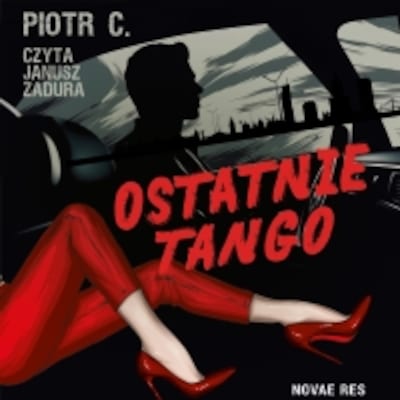 Ostatnie tango – okładka audiobooka, autor Piotr C.