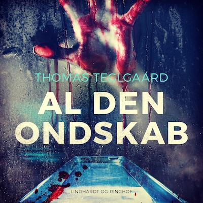 Al den ondskab – omslag til lydbogen af Thomas Teglgaard