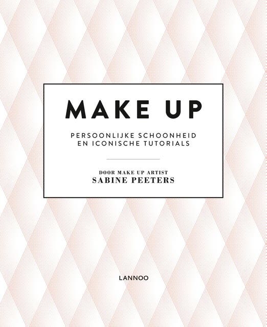 Make-up: persoonlijke schoonheid en iconische tutorials – omslag van het luisterboek van Sabine Peeters