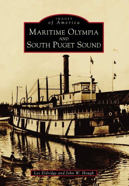 Maritime Olympia and South Puget Sound – omslag til lydbogen af Les Eldridge, John W Hough