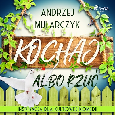 Kochaj albo rzuć – okładka audiobooka, autor Andrzej Mularczyk