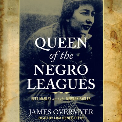 Queen of the Negro Leagues – omslag til lydbogen af James Overmyer