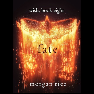 Fated (Wish, Book Eight) – omslag til lydbogen af Morgan Rice