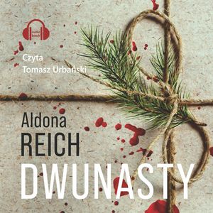 Dwunasty – okładka audiobooka, autor Aldona Reich