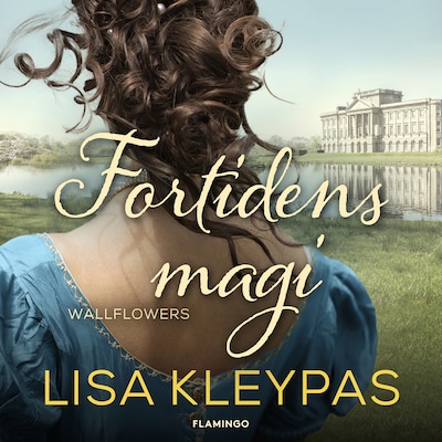 Fortidens magi – omslag til lydbogen af Lisa Kleypas