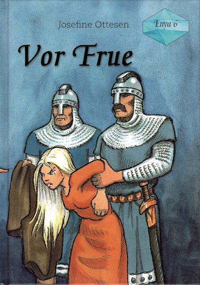 Enya Bind 6 - Vor Frue – omslag til lydbogen af Josefine Ottesen