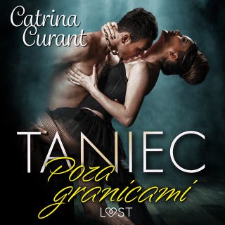 Taniec: Poza granicami – opowiadanie erotyczne – okładka audiobooka, autor Catrina Curant