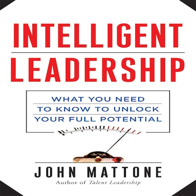 Intelligent Leadership – omslag til lydbogen af John Mattone