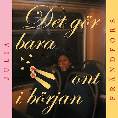 Det gör bara ont i början