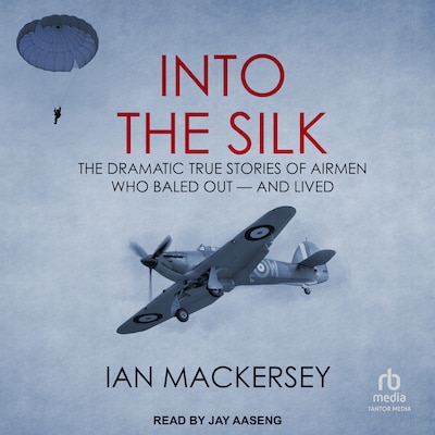 Into the Silk – omslag til lydbogen af Ian Mackersey
